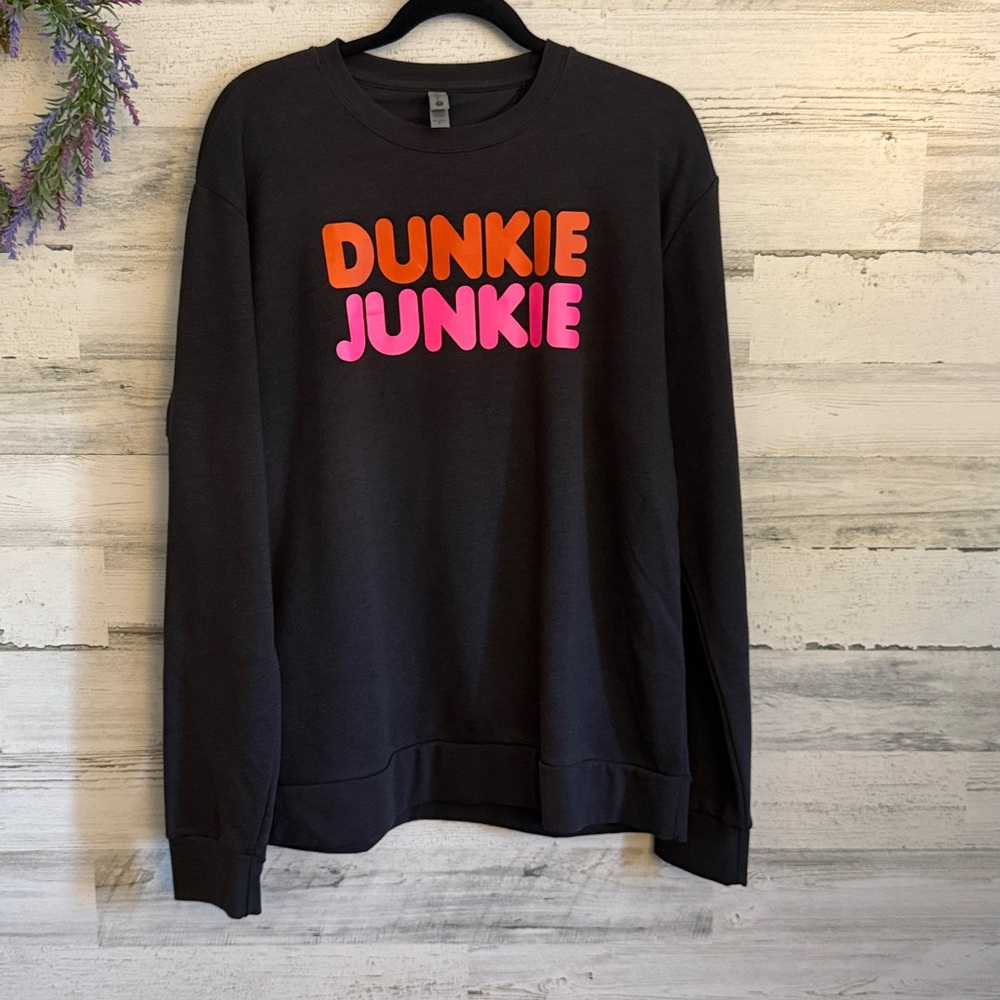 NEW Dunkie Junkie Dunkin Donuts Crewneck Sweatshirt Funny Coffee Sayings Large